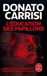 L'éducation des papillons - Donato Carrisi