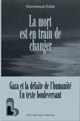 La mort est en train de changer - Dominique Eddé