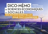 Dico-mémo de sciences économiques et sociales : 100 notions essentielles pour tout comprendre - Stéphanie Fraisse-D'Olimpio