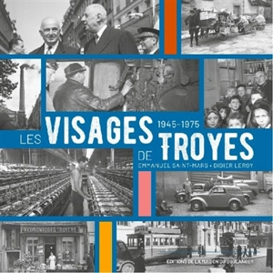 Les visages de Troyes - Emmanuel Saint-Mars
