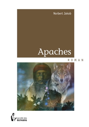 Apaches - Norbert Jakob