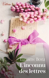 L'inconnu des lettres - Elizabeth Boyle