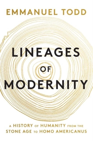 Lineages of Modernity - Emmanuel Todd