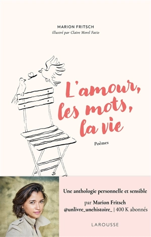 L'amour, les mots, la vie : poèmes
