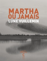 Martha ou jamais - Lune Vuillemin