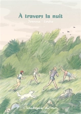 A travers la nuit - Joanna Lorho