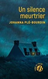 Un silence meurtrier - Johanna Plé-Bourdin