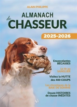 Almanach du chasseur 2025-2026 - Alain Philippe