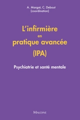 L'infirmière en pratique avancée (IPA) : psychiatrie et santé mentale