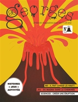 Georges : drôle de magazine pour enfants, n° 78. Volcan