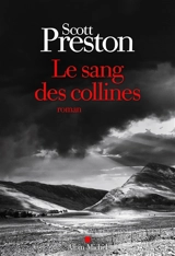 Le sang des collines - Scott Preston