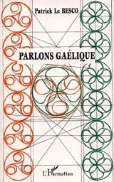 Parlons gaélique - Patrick Le Besco