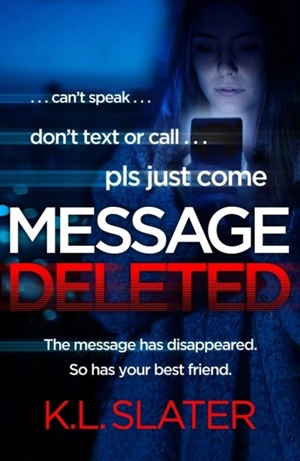 Message Deleted - K.L. Slater