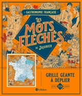 Gastronomie française : Les mots fléchés de Jujubier : Grille géante - Jujubier
