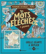 Patrimoine historique de France : Les mots fléchés de Jujubier : Grille géante - Jujubier