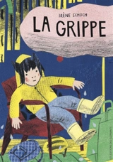La grippe - Irène Schoch