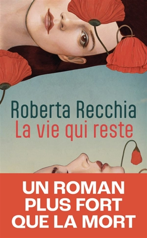 La vie qui reste - Roberta Recchia