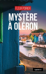 Mystère à Oléron - Fleur Poirier