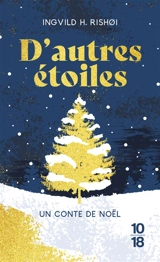 D'autres étoiles : un conte de Noël - Ingvild H. Rishoi