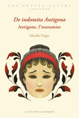 De indomita Antigona. Antigone, l'insoumise - Marella Nappi