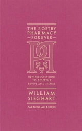 The Poetry Pharmacy Forever - Sieghart, William