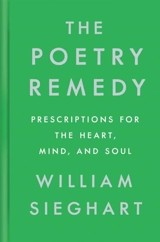 The Poetry Remedy - Sieghart, William
