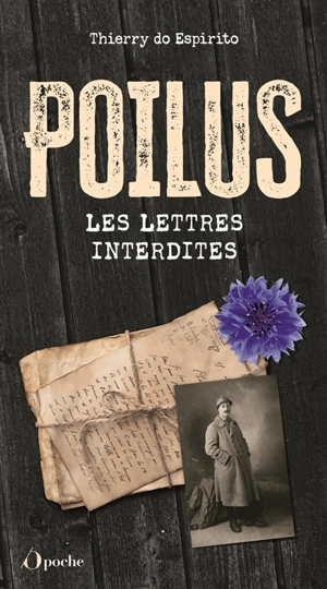 Poilus : les lettres interdites - Thierry Do Espirito