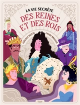La vie secrète des reines et des rois - Verushka Motta