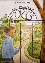 Le secret de la famille Zorig - Régis Pasquet