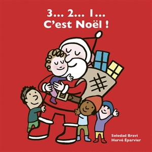 3... 2... 1... C'est Noël ! - Hervé Eparvier