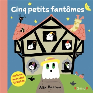 Cinq petits fantômes - Axel Barrow
