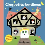 Cinq petits fantômes - Axel Barrow