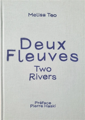 Deux fleuves. Two rivers - Melisa Teo