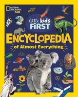 National Geographic Little Kids First Encyclopedia of Almost Everythin