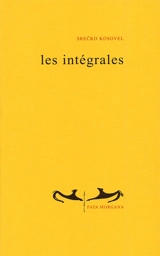 Les intégrales - Srecko Kosovel