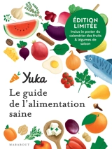 Yuka : le guide de l'alimentation saine - Julie Chapon