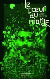 Le coeur du monde. Vol. 1 - Viggo Bjerring