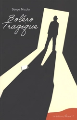Boléro tragique - Serge Nicolo