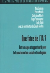Que faire de l'IA ? : entre risque et opportunité pour la transformation sociale et écologique