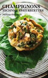 Champignons : techniques et recettes - Philippe Emanuelli