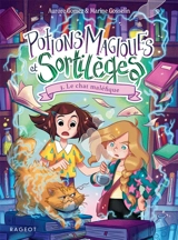 Potions magiques et sortilèges. Vol. 3. Le chat maléfique - Aurore Gomez