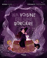 Ma voisine est une sorcière - Nienna Alwee