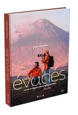 Les évadés : carnet de voyage d'un paraplégique libéré - Myriam Cabon