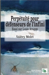 Perpétuité pour défenseurs de l'infini - Valéry Molet