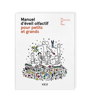 Manuel d'éducation olfactive pour petits et grands - Nez en herbe