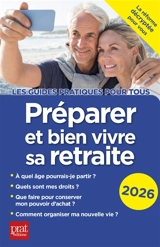 Préparer et bien vivre sa retraite : 2026
