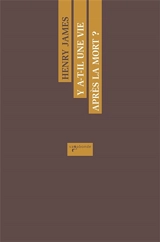 Y a-t-il une vie après la mort ? - Henry James