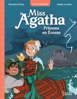 Miss Agatha. Frissons en Ecosse - Christine Palluy