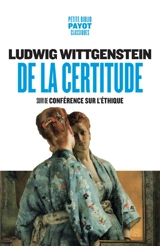 De la certitude. Conférence sur l'éthique - Ludwig Wittgenstein