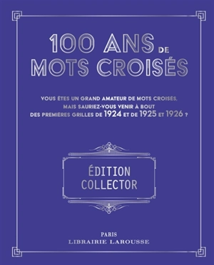 100 ans de Mots croisés - Yves Cunow